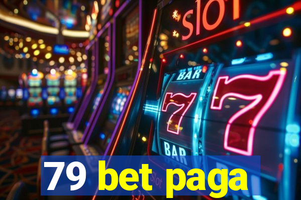 79 bet paga